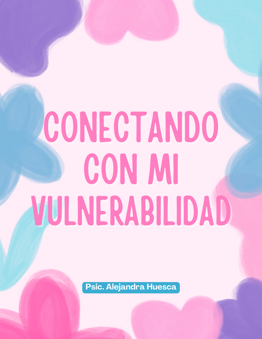 Libro de trabajo "Conectando con mi vulnerabilidad"