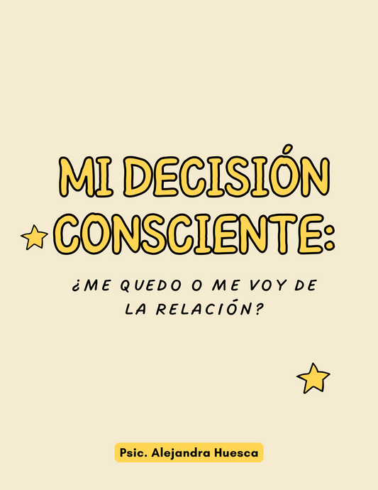 Libro de trabajo "Mi decisión consciente: ¿Me quedo o me voy de la relación?"